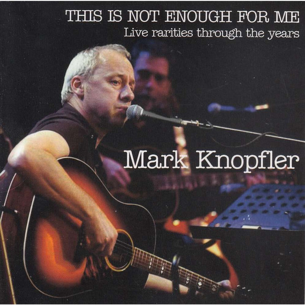 This Is Not Enough For Me - Live Rarities Through The Years