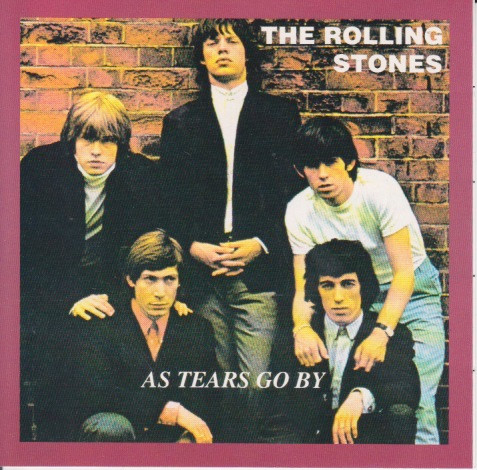 As Tears Go By