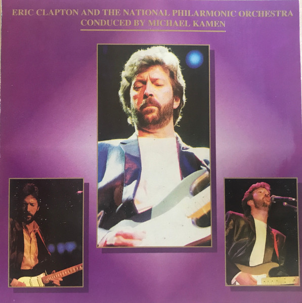 Eric Clapton And The National Philharmonic Orchestra Conducted By Michael Kamen
